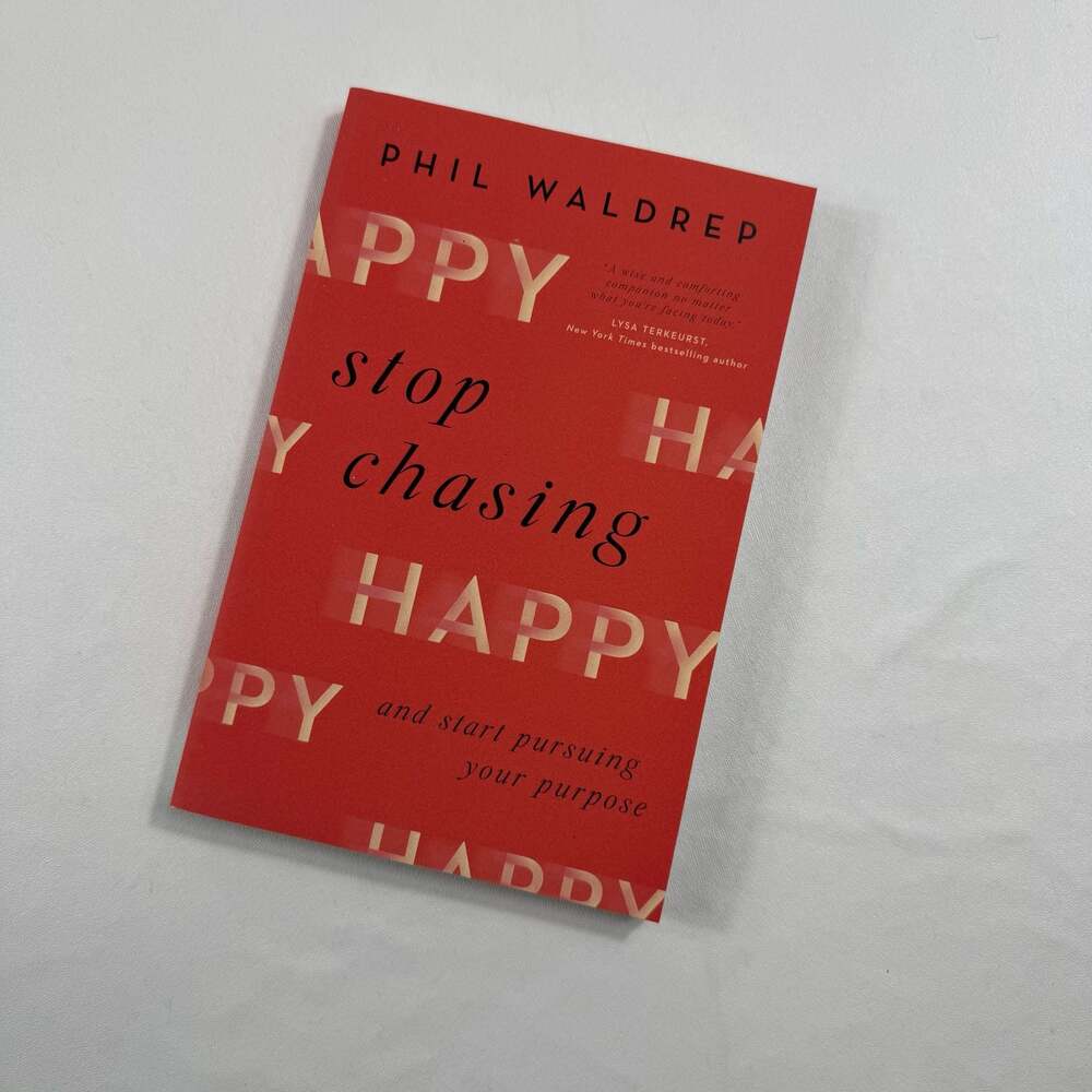 Stop Chasing Happy: And Start Pursuing Your Purpose NEW Paperback Phil Waldrep 9